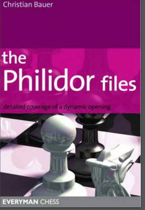 Bauer, Christian - The Philidor Files - Detailed Coverage of a Dynamic Opening Bauer_10