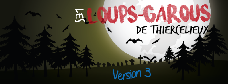 [FIN] Les Loups-Garous de Thiercelieux, V3 ! - Page 3 Lgdeth14