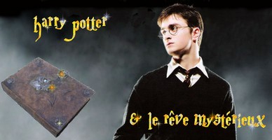[fanfiction] Harry Potter et le rêve mystérieux Hpreve10