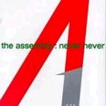     -80-The Assembly-Never Never 14881510