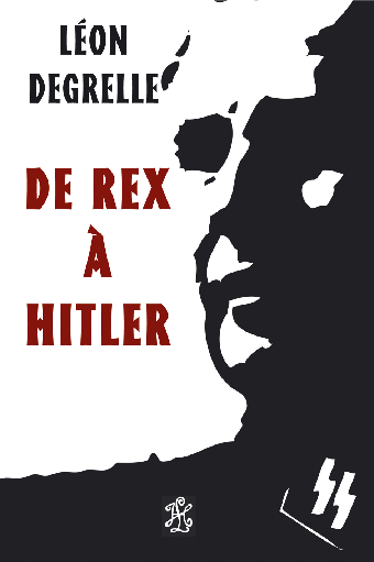  De Rex à Hitler par Léon Degrelle. Couv-r10