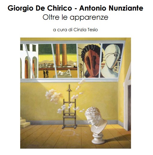 De Chirico - Nunziante: La metafisica : 8 Settembre - 30 Dicembre 2015, BRA Area10