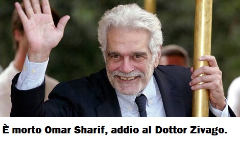 Addio ad Omar Sharif, addio al Dottor Zivago  Omar_210