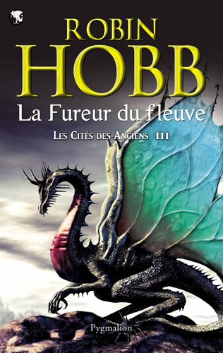 LES CITES DES ANCIENS (Tome 3) LA FUREUR DU FLEUVE de Robin Hobb 51wzk310