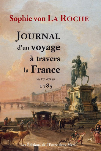 journal - Journal d'un voyage à travers la France, 1785. Sophie de La Roche - Page 2 Sans_t10