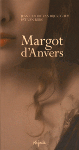 [Van Rijckeghe, Jean-Claude & Van Beirs, Pat] Margot d'Anvers 97828711