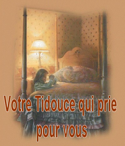 Vous savez que le mercredi nous prions pour nos enfants et nos p'tits enfants, avec votre Tidouce qui vous fait des gros bisous ...  Tidouc19