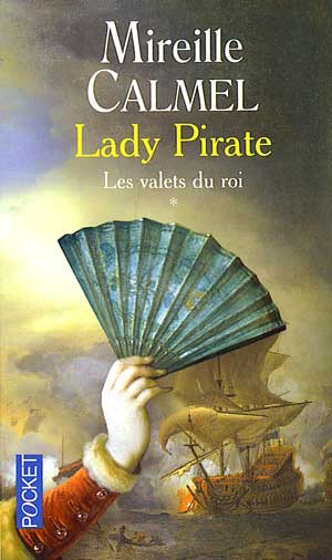 Mireille Calmel - Lady Pirate 1 : Les valets du roi Les-ou10