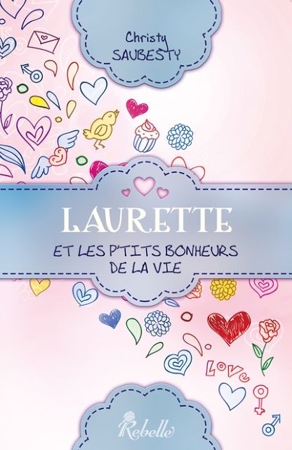 [Saubesty, Christy] Laurette et les p’tits bonheurs de la vie 97823610