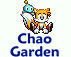 Chao Garden