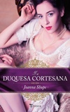 La duquesa cortesana - Joanna Shupe  Laduqu10