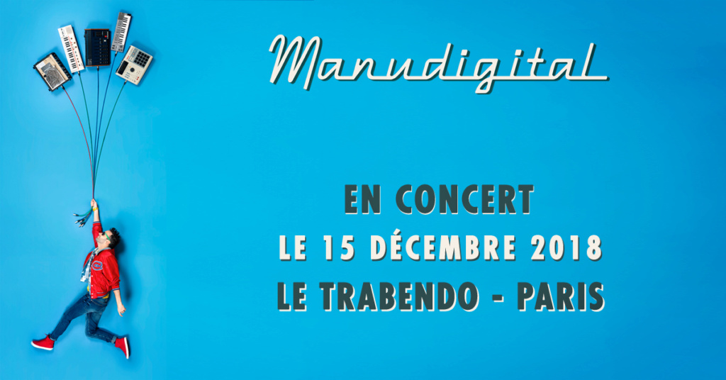 Manudigital au Trabendo - PARIS 15.12.18 1200x613