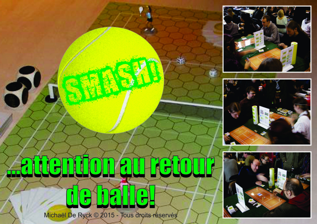 SMASH! Balle de match, Jeu et Set! ... le retour sur le court! 2015_r11