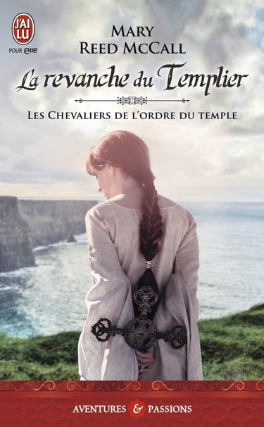 Les chevaliers de l'Ordre du Temple - Tome 2 : La revanche du Templier de Mary Reed McCall Revanc10