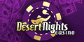 Desert Nights Casino $600 Bonus + 20 Free Spins Until 30 September Desert10