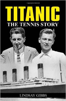 The tennis story - Lindsay Gibbs "Titanic the tennis story" 51smhq10