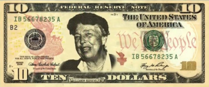 Eleanor Roosevelt on $10 bill? Elroos10