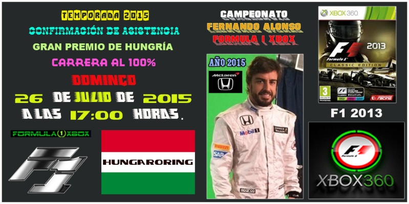 F1 2013 / CONFIRMACIÓN DE ASISTENCIA / G. P. DE HUNGRÍA - HUNGARORING/ CTO. FERNANDO ALONSO - F1 XBOX / DOMINGO, 26 DE JULIO DE 2015. (17':00 Horas).   718