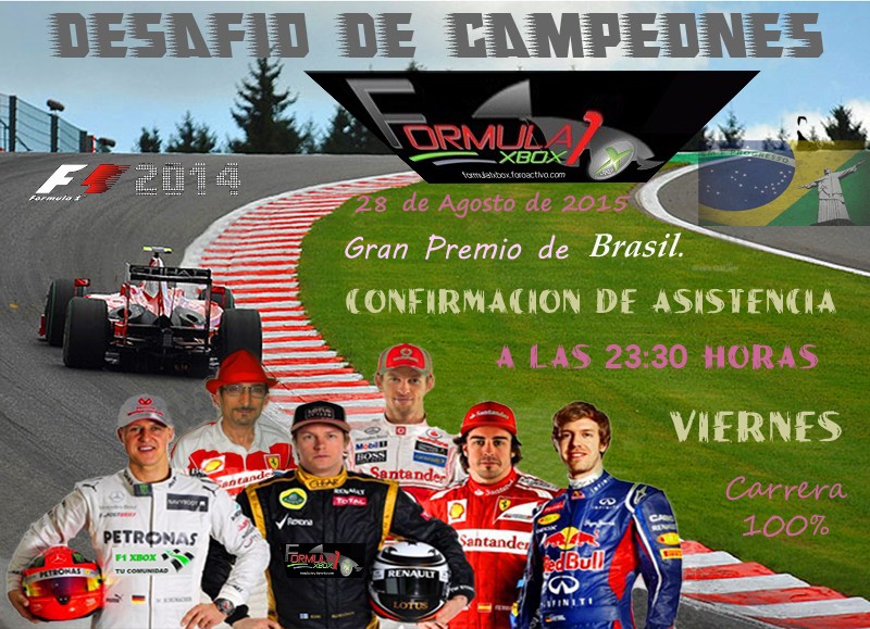  F1 2014 / DESAFÍO DE CAMPEONES / CONFIRMACIÓN DE ASISTENCIA / G.P. DE BRASIL. / VIERNES 28- 08 -2015 - 23:30H. Confir51