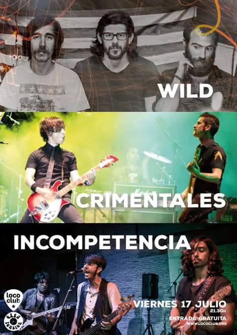 WILD,INCOMPETENCIA,CRIMENTALES.LOCO CLUB 17 JULIO 10418910