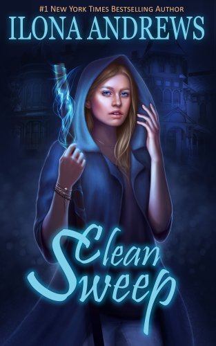 Innkeeper Chronicles - Tome 1 : Clean Sweep d'Ilona Andrews Clean_11