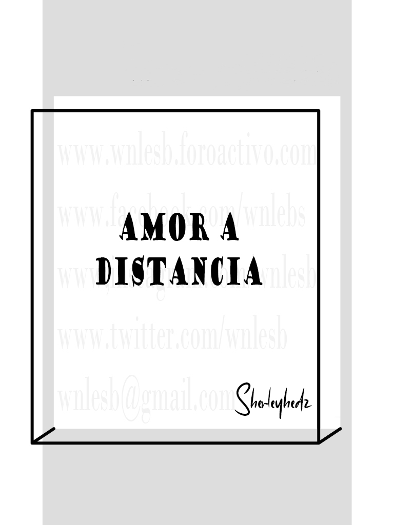 Amor a distancia - Sherleyhedz Amor_a12