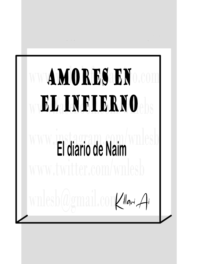 Amores en el infierno - El diario de Naim - Killari Ai Amores14