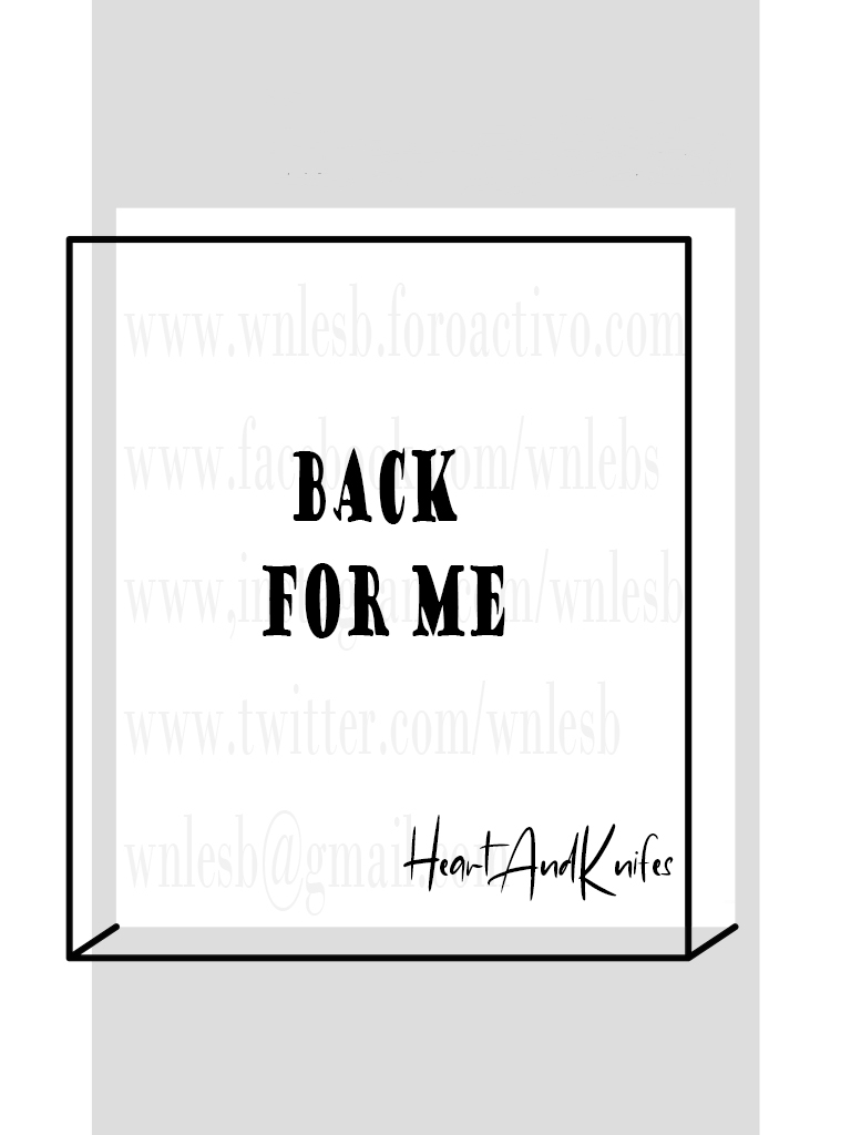 Back For Me - HeartAndKnifes Back_f10