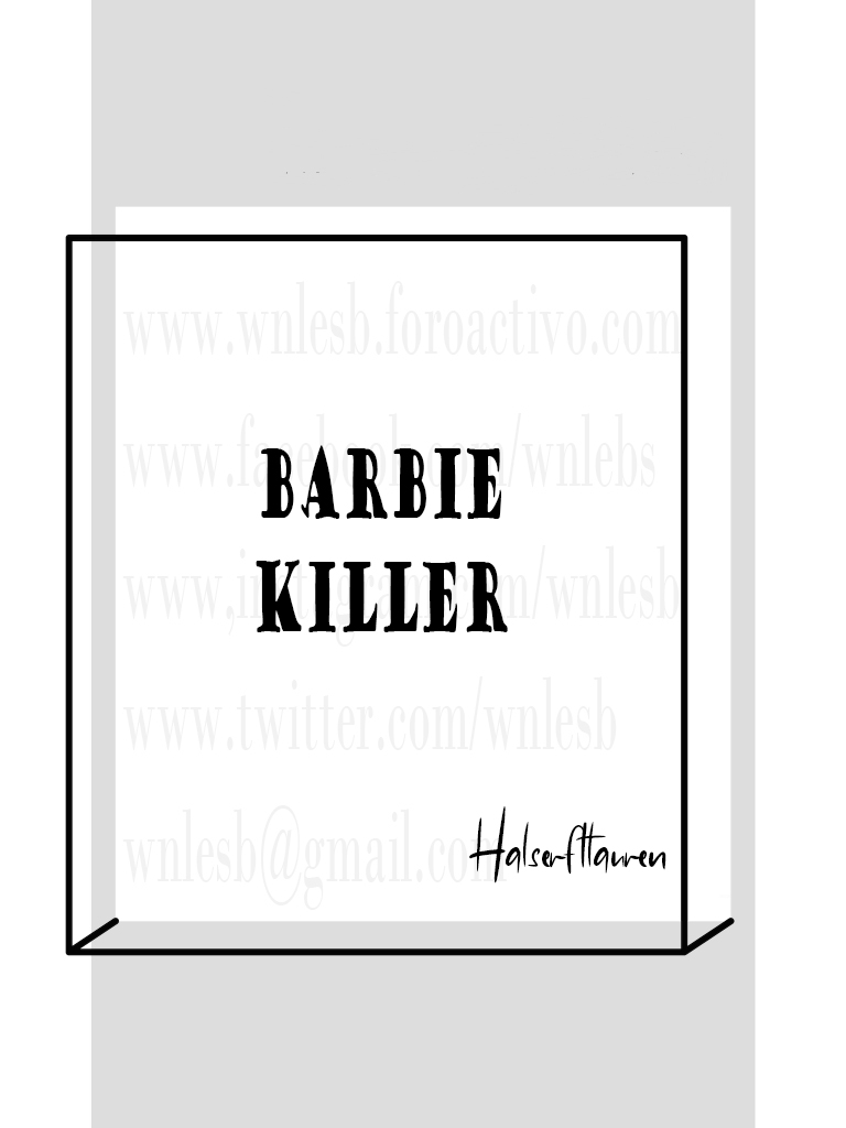 Barbie killer - Halseyftlauren Barbie10