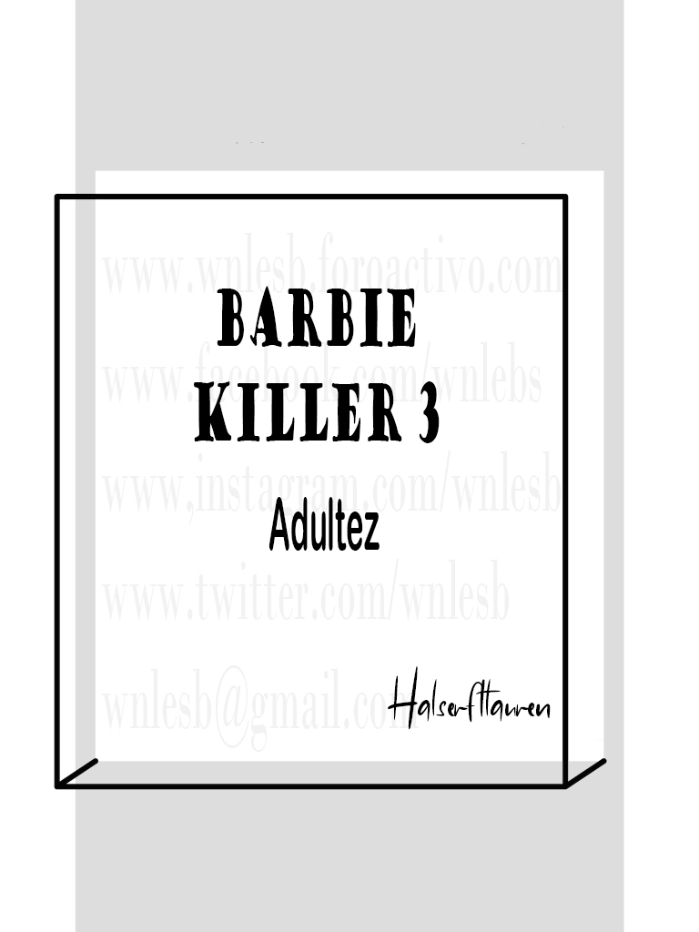 Barbie killer - Halseyftlauren - Página 2 Barbie12