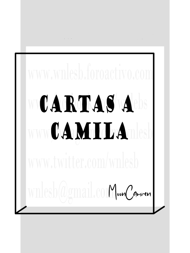 Cartas a Camila - Mooncamren Cartas15
