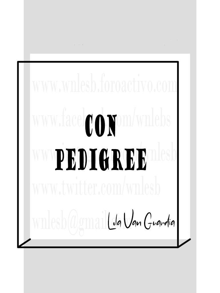 Con pedigree - Lola Van Guardia Con_pe10