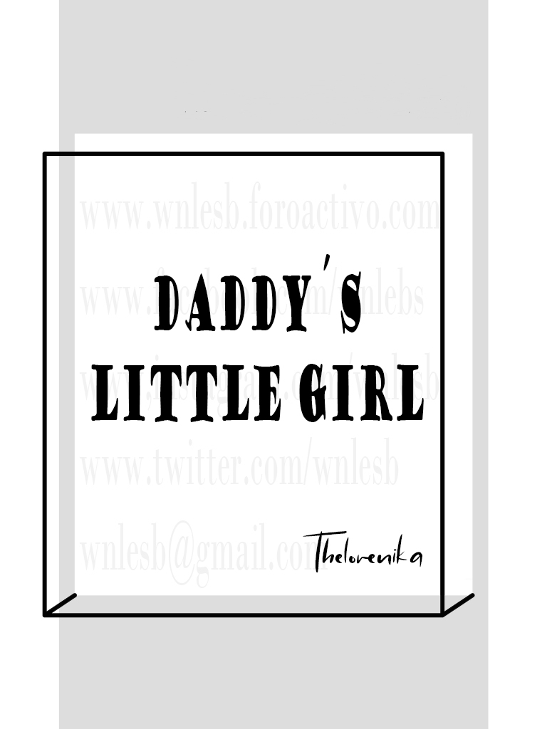 Daddy's Little Girl - Thelorenika Daddy_11