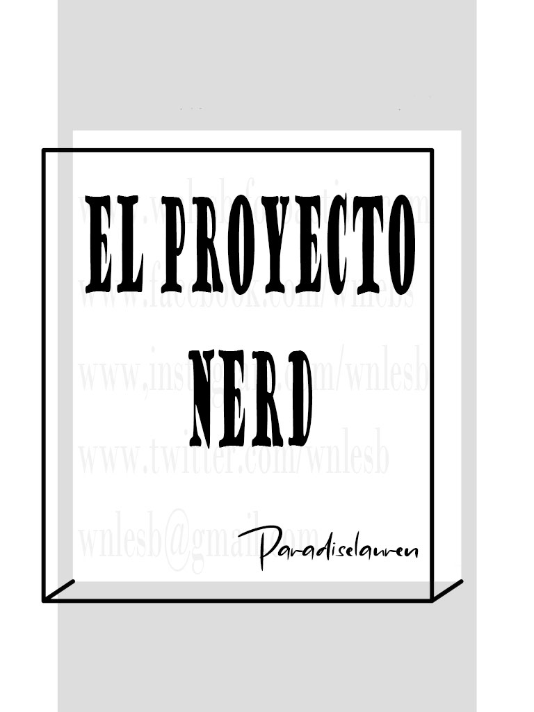 El Proyecto Nerd - Paradiselauren El_pro10