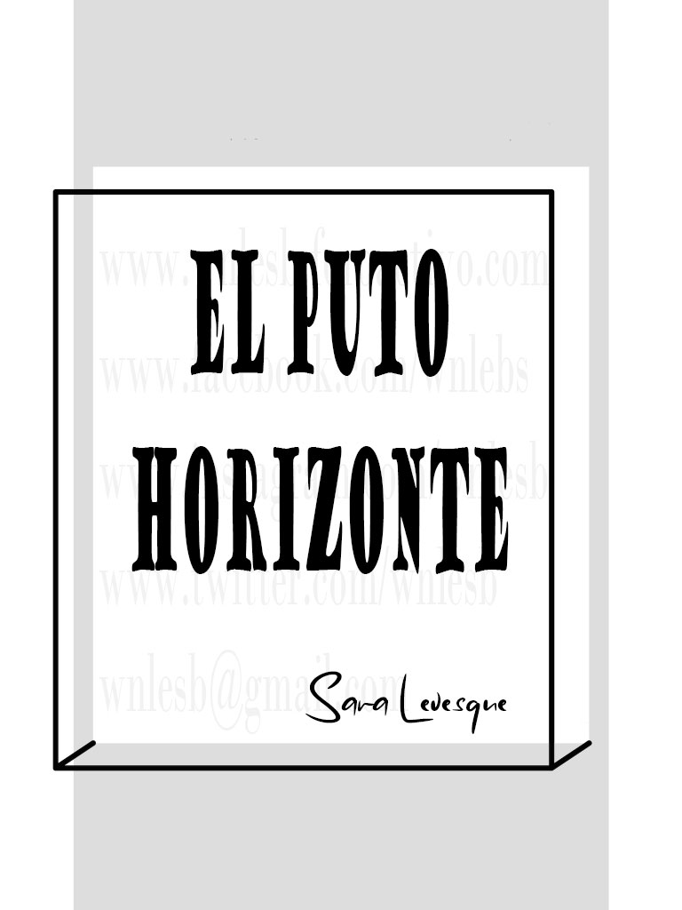 El Puto Horizonte - Sara Levesque El_put10