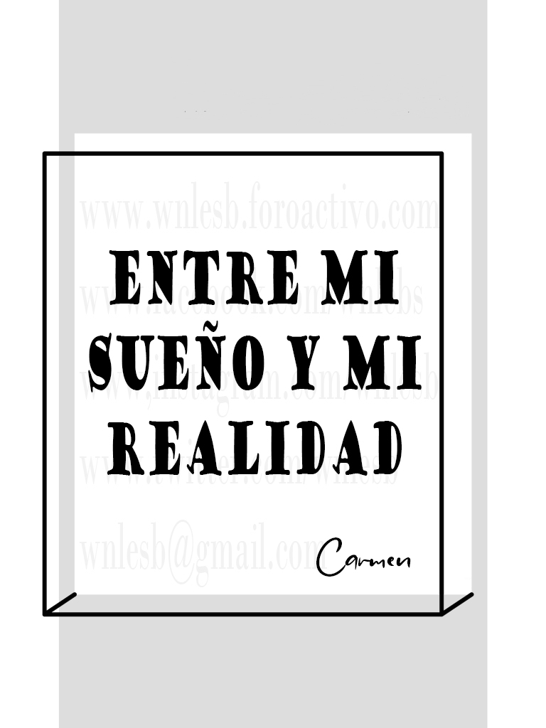 Entre mi sueño y mi realidad - Carmen Entre_10
