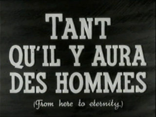 Tant qu'il y Aura des Hommes (Fred Zinnemann, 1953) T111