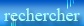 Rechercher