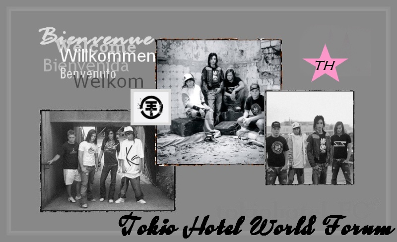 Le forum des TH(Tokio Hotel nos idoles prfrs!