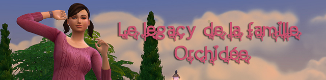 [Challenge] Le legacy des Orchidée Sans_t10
