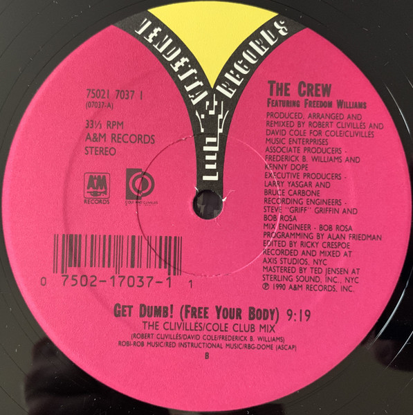 The Crew Featuring Freedom Williams ‎– Get Dumb! (Free Your Body) vinyl 12" 1990 AAC Side_353
