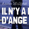 Il n'y a pas d'ange - Anne Mulpas 311