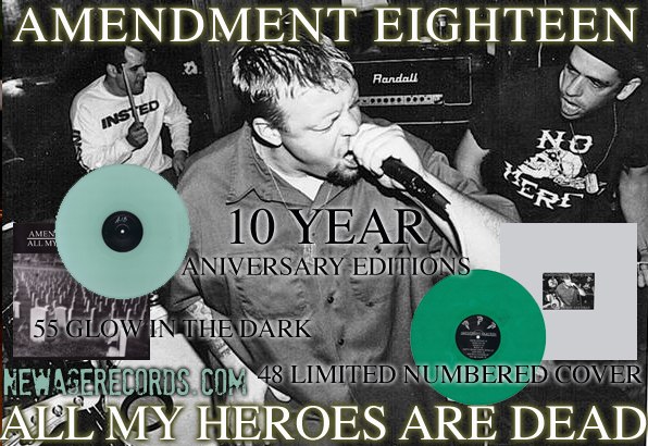 Amendment 18 (A18) - All My Heroes Are Dead LP on glow in the dark and green vinyl (10 year anniversary editions) A18_1010