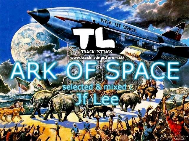Tracklistings Mixtape #179 (2015.05.01) : Jf Lee - Ark Of Space 01 11212210