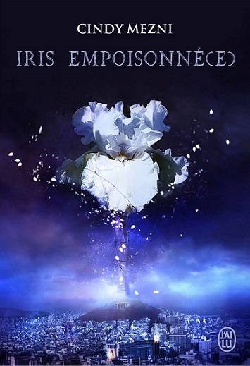 Iris Empoisonnée, Tome 1 : Iris Empoisonnée 10981610