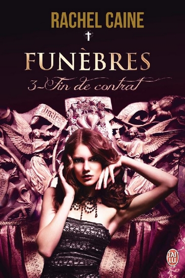 Funèbres - Tome 3 : Fin de contrat de Rachel Caine Funybr10