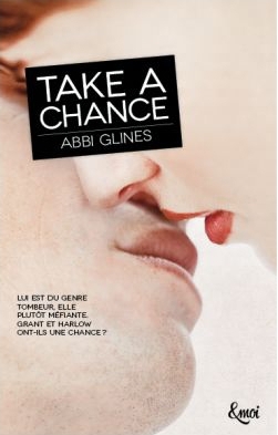 (Rosemary Beach) Chance - Tome 1 : Take a Chance d'Abbi Glines Take_a12