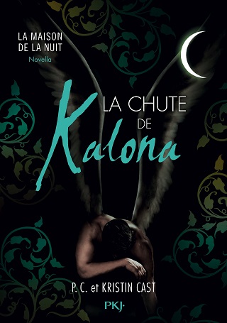 LA MAISON DE LA NUIT (H.S) LA CHUTE DE KALONA de P.C. Cast La-mai11