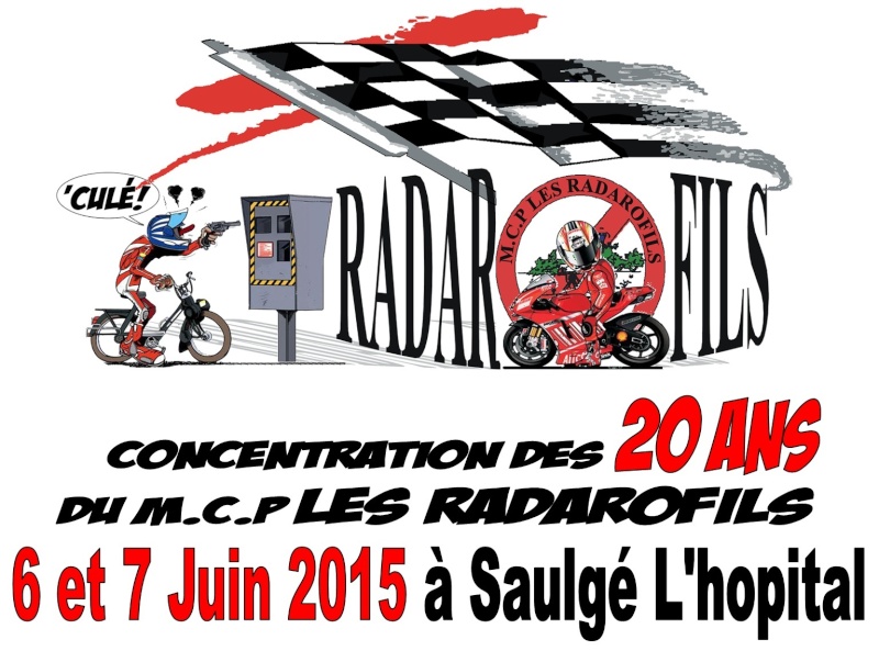 Concentration du M.C.P. des RADAROFILS à Saulgé L'hopital : Les 20 ans le 6 et 7 juin 2015 Affich10