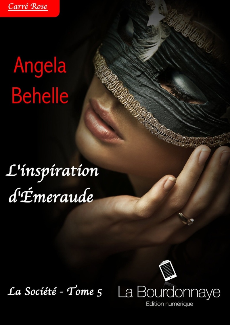 BEHELLE Angela - LA SOCIETE - Tome 5 : L'inspiration d'émeraude 81bb7w10